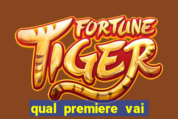 qual premiere vai passar o jogo do bahia